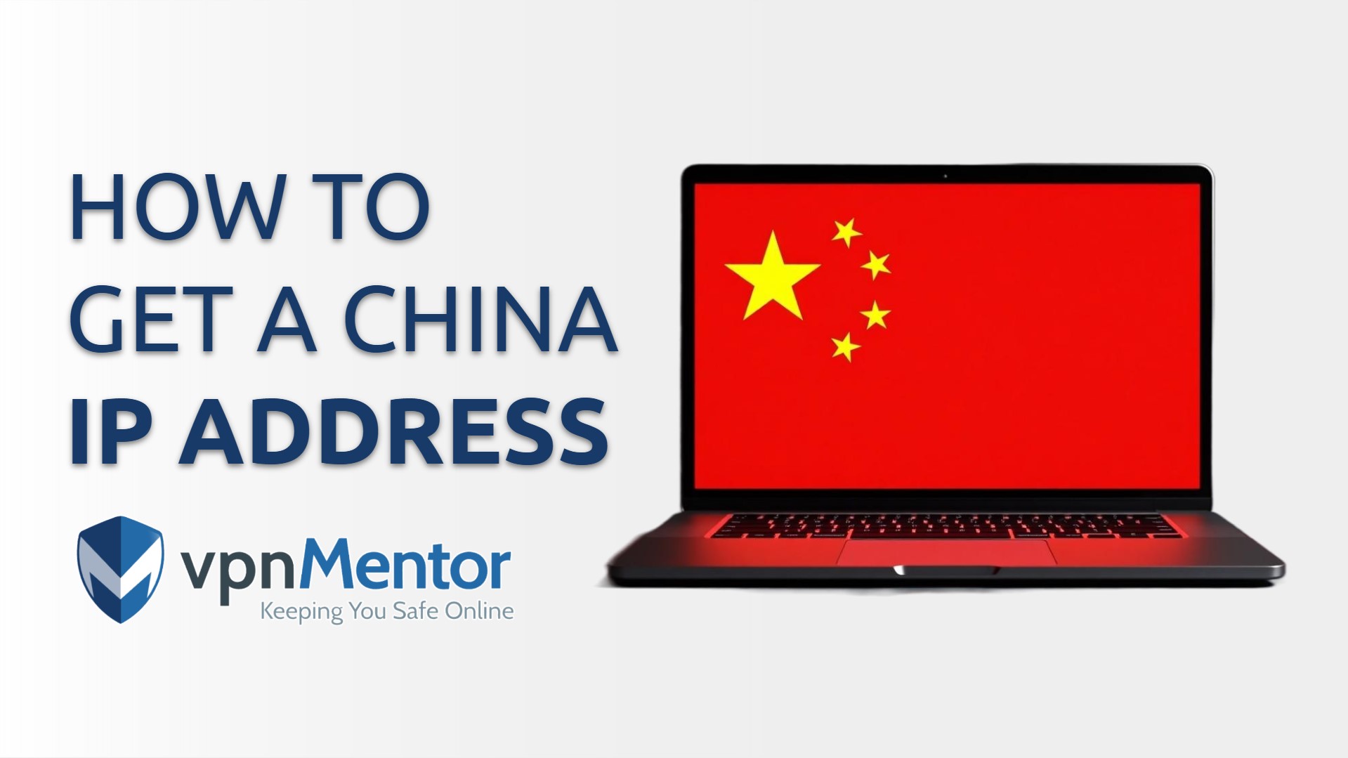 How to Get a Chinese IP Address From Anywhere in 2026